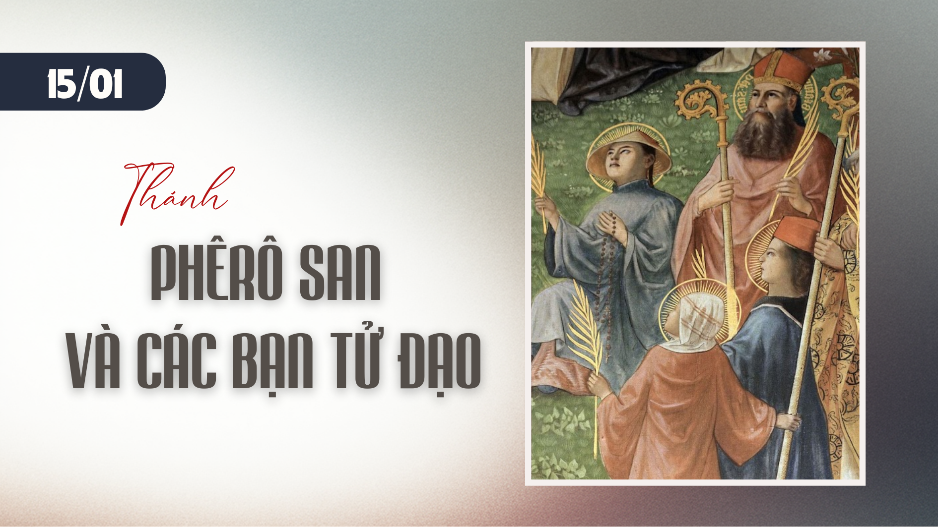 Ngày 15/01 Thánh Phêrô San và các bạn tử đạo